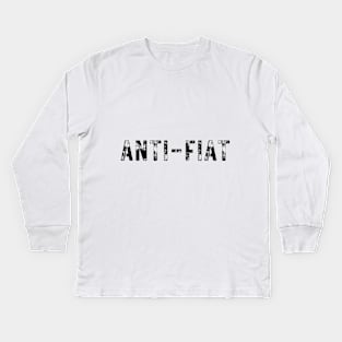 ANTI-FIAT Kids Long Sleeve T-Shirt